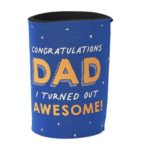 Can Cooler- Dad I'm awesome